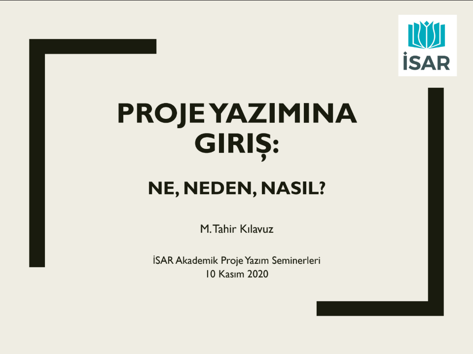 Proje Taslağı Yazımına Giriş: Ne, Neden, Nasıl?
