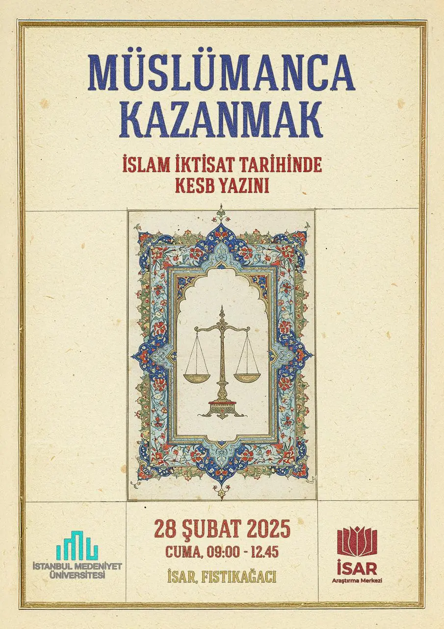 Müslümanca Kazanmak: İslam İktisat Tarihinde Kesb Yazını Çalıştayı