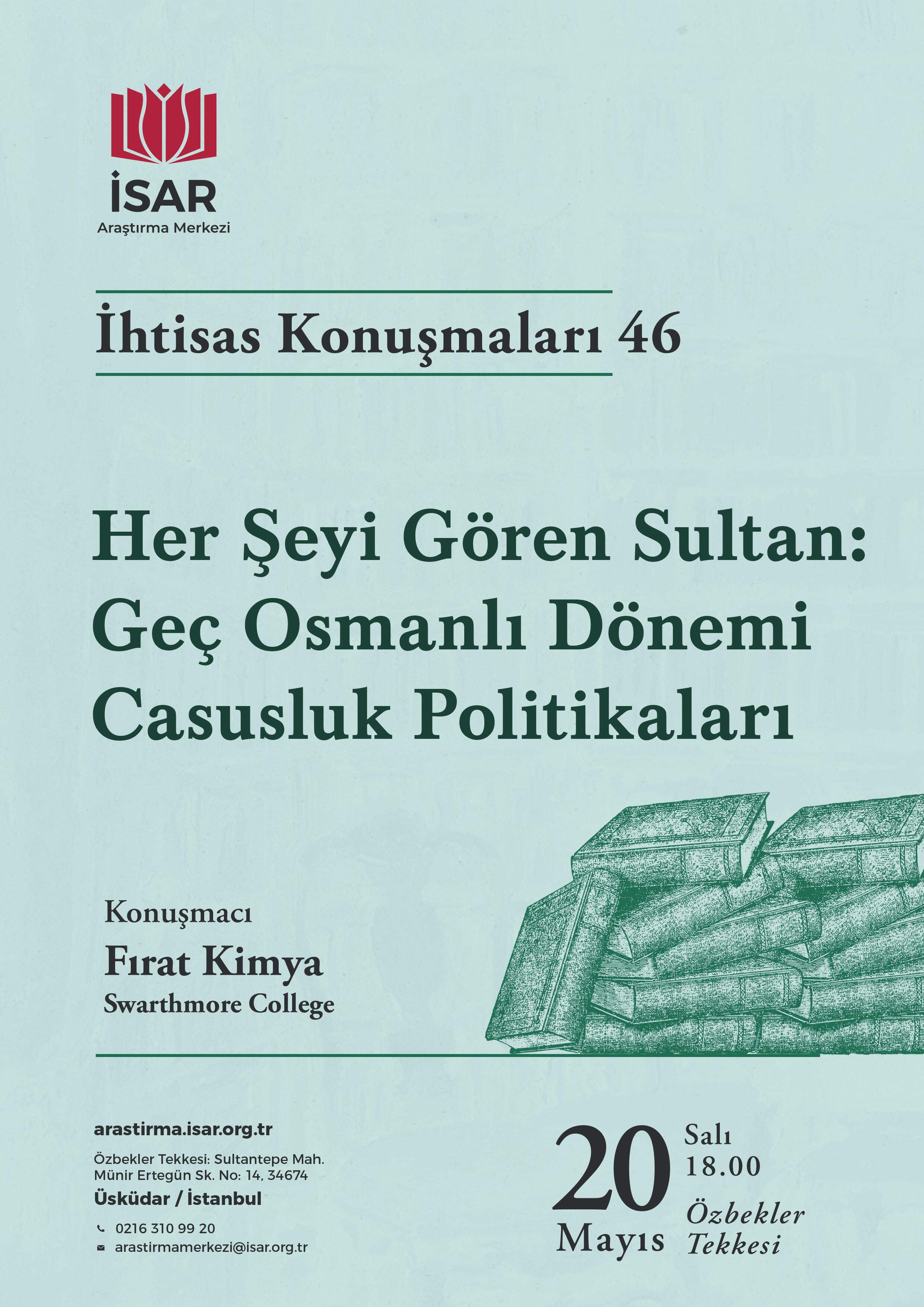 Her Şeyi Gören Sultan: Geç Osmanlı Dönemi Casusluk Politikaları