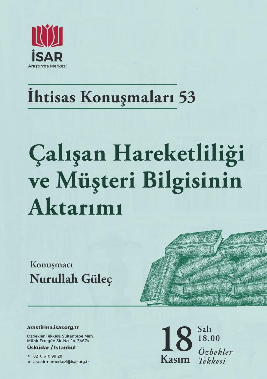 Çalışan Hareketliliği ve Müşteri Bilgisinin Aktarımı