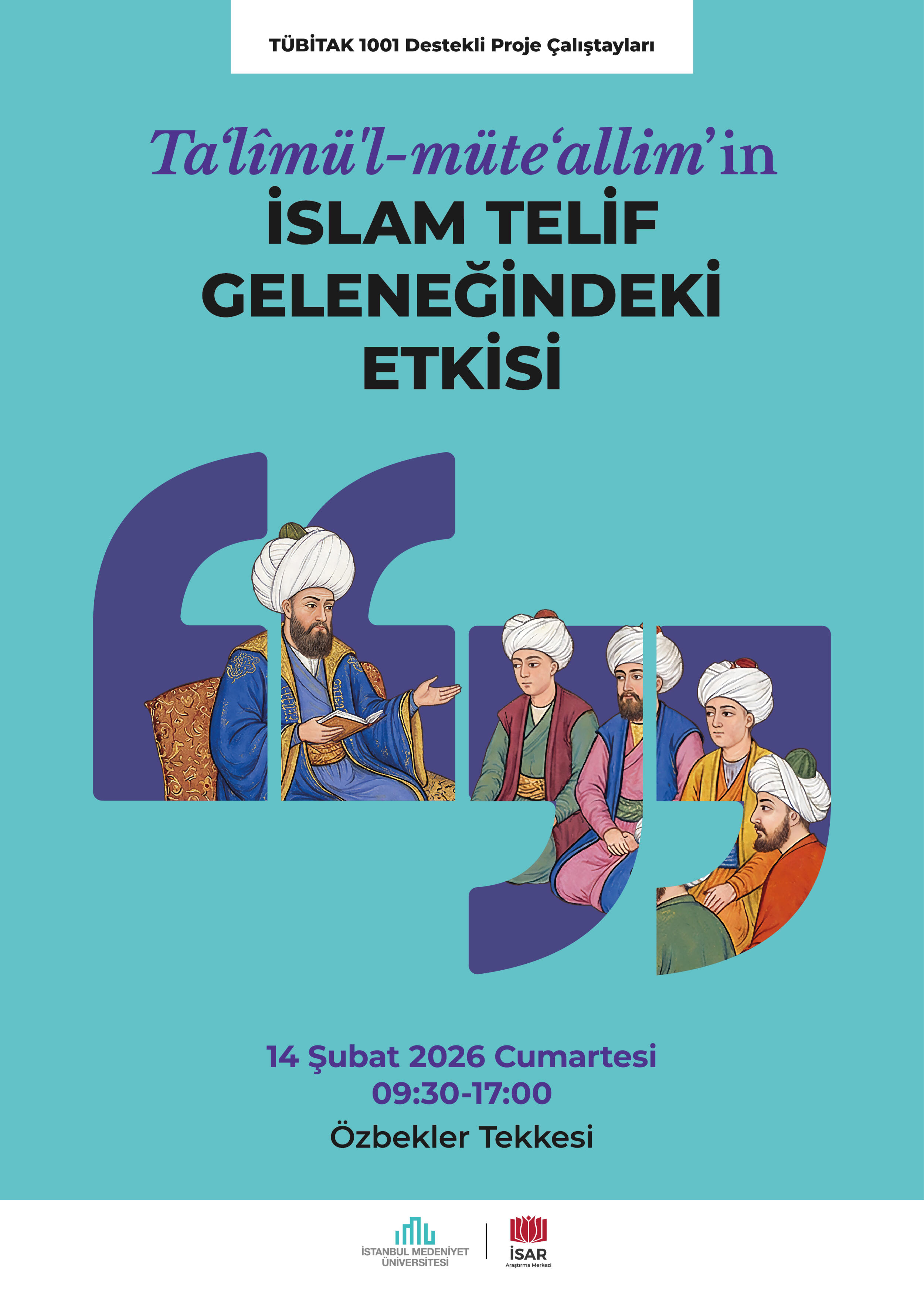"Ta‘lîmü’l-müte‘allim’in İslam Telif Geleneğindeki Etkisi"Çalıştayı Gerçekleşti