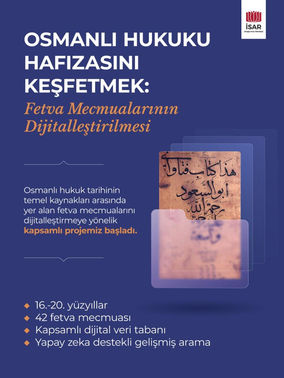 Osmanlı Hukuku Hafızasını Keşfetmek: Fetva Mecmualarının Dijitalleştirilmesi Projesi